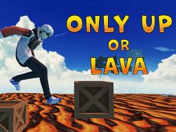 Play Only Up Or Lava